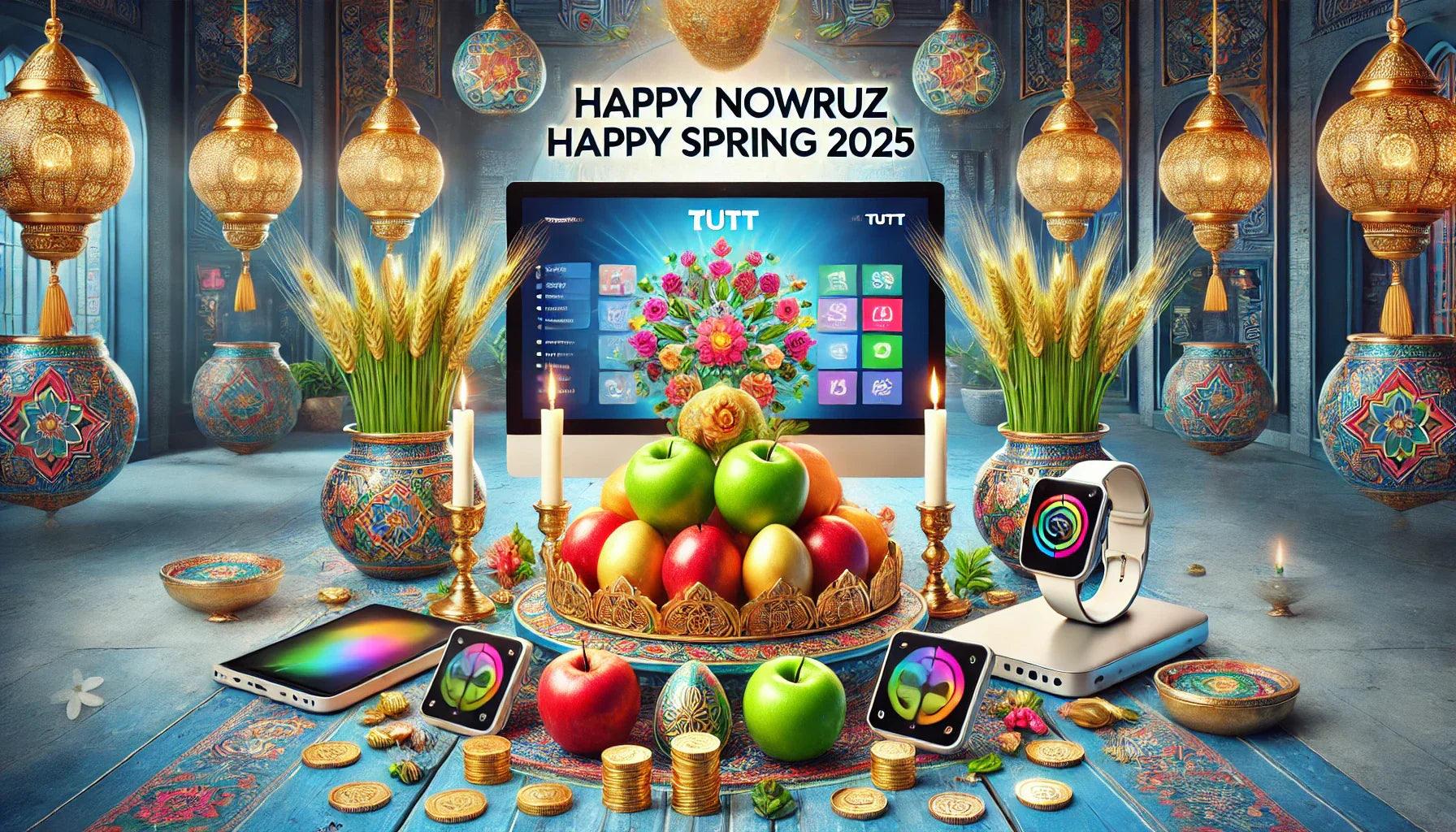 Embracing Spring 2025 and Celebrating Nowruz with TUTT Store - TUTT